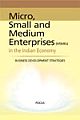Micro, Small and Medium Enterprises (MSMES) in the Indian Economy : Business Development Strategies