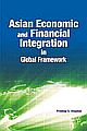	Asian Economic and Financial Integration in Global Framework