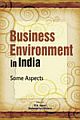 Business Environment in India : Some Aspects