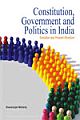Constitution, Government and Politics in India : Evolution and Present Structure 