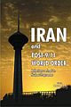 Iran and Post-9/11 World Order : Reflections on Iranian Nuclear Programme