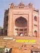 Splendour Of Fatehpur Sikari