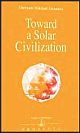 Towards a Solar Civilization 