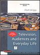 Tv Audiences & Everyday Life