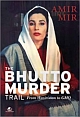 The Bhutto Murder Trail - From Waziristan to GHQ