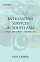 Integrating Services in South Asia : Trade, Investment, and Mobility