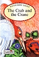 Favourite Tales : Crab And The Crane