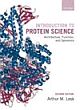 INTRODUCTION TO PROTEIN SCIENCE, 2E Architecture, Function, and Genomics