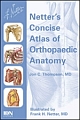 Netter`s Concise Atlas of Orthopedic Anatomy 