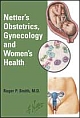 Netter`s Obstetrics, Gynecology and Women`s Health 