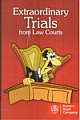 Extraordinary Trials from Law Courts