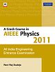 A Crash Course in AIEEE Physics 2011
