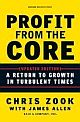 Profit From The Core: A Return To Growth In Turbulent Times 