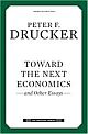 Toward The Next Economics And Other Essays 