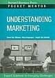 Understanding Marketing: Expert Solutions To Everyday Challenges 