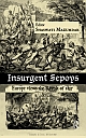 Insurgent Sepoys: Europe views the Revolt of 1857