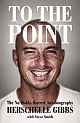 To The Point: The No Holds Barred Autobiography