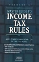 Master Guide Income Tax Rules  [A Rule Wise Commentary on Income Tax Rules] - 17th Ed. - 2010
