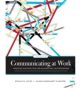 Communicating at Work: Principles and Practices for Business and the Professions, 10/e