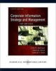 Corporate Information Strategy and Management: Text and Cases, 8/e