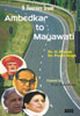 A Journey from Ambedkar to Mayawati