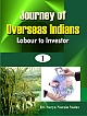 JOURNEY OF OVERSEAS INDIANS: Labour to Investor (2 Volumes Set)