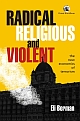 Radical, Religious, and Violent: The New Economics of Terrorism