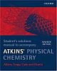 Student`s Solution Manual to accompany Atkins` Physical Chemsitry Seventh Edition