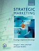 Strategic Marketing Creating Competitive Advantage
