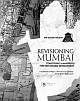 REVISIONING MUMBAI - Conceiving a Manifesto for Sustainable Development
