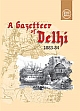 A Gazetteer of Delhi 1883-84