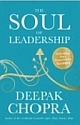 The Soul Of Leadership : Unlocking Your Potential For Greatness
