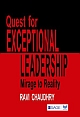 QUEST FOR EXCEPTIONAL LEADERSHIP :  Mirage to Reality 