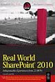 REAL WORLD SHAREPOINT 2010: INDISPENSABLE EXPERIENCES FROM 22 MVPS