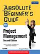 Absolute Beginner`s Guide to Project Management, 2/e