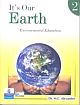 It`s Our Earth 2, Environmental Education