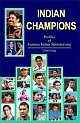 Indian Champions: Profiles of Famous Indian Sportpersons 