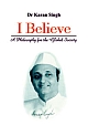 I Believe - A Philosophy for the Global Society