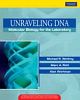 Unraveling DNA: Molecular Biology for the Laboratory