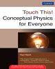 Touch This! Conceptual Physics for Everyone