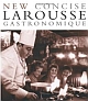 NEW CONCISE LAROUSSE GASTRONOMIQUE