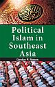 Political Islam in Southeast Asia 