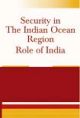 Security in the Indian Ocean Region- Role of India