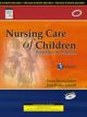 Nursing Care of Children, 3/e 