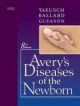 Avery`s Diseases of the Newborn, 8/e 