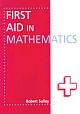 First Aid in Mathematics