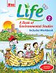 Life 2   A Book of Environmental Studies, Includes Workbook