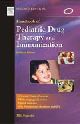Handbook of Pediatric Drug Therapy and Immunization: Updated Edition, 2/e 