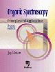 Organic Spectroscopy: Principles and Applications , Second Edition 
