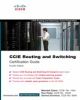 CCIE Routing and Switching Exam Certification Guide, 4/e